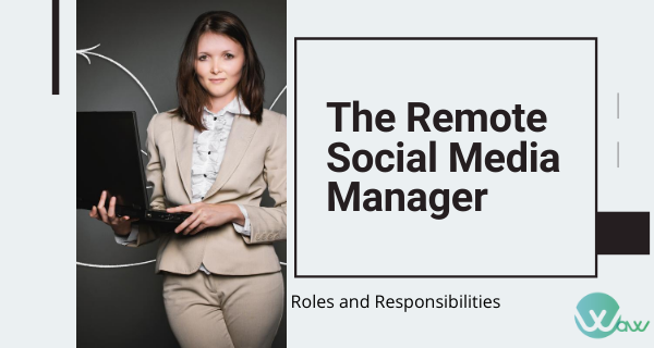Roles of a remote Social Media manager